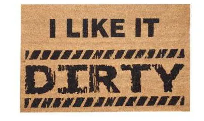 Capacho I like it dirty